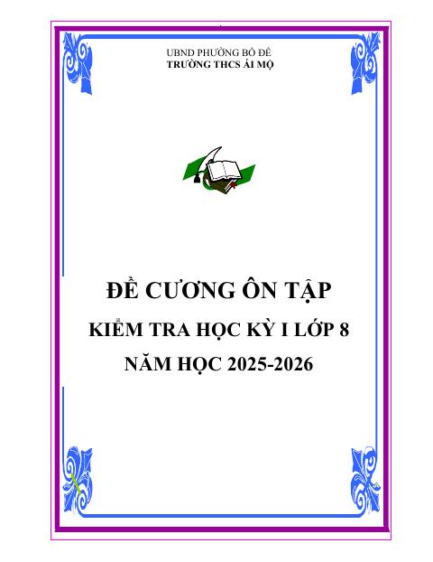 Đề cương ôn tập Học kì 1 Toán 8 năm 2025–2026 trường THCS Ái Mộ (Hà Nội)